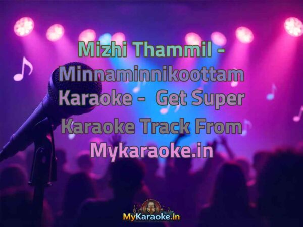 Mizhi Thammil - Minnaminnikoottam  Karaoke - Get Super Karaoke Track from Mykaraoke.in