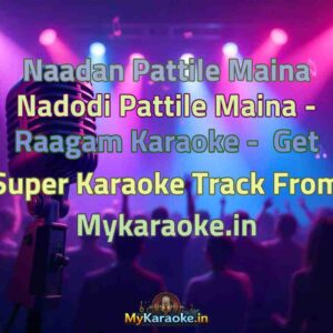 Naadan Pattile Maina Nadodi Pattile Maina - Raagam  Karaoke - Get Super Karaoke Track from Mykaraoke.in