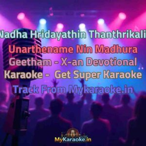 Nadha Hridayathin Thanthrikalil Unarthename Nin Madhura Geetham - X-an Devotional  Karaoke - Get Super Karaoke Track from Mykaraoke.in