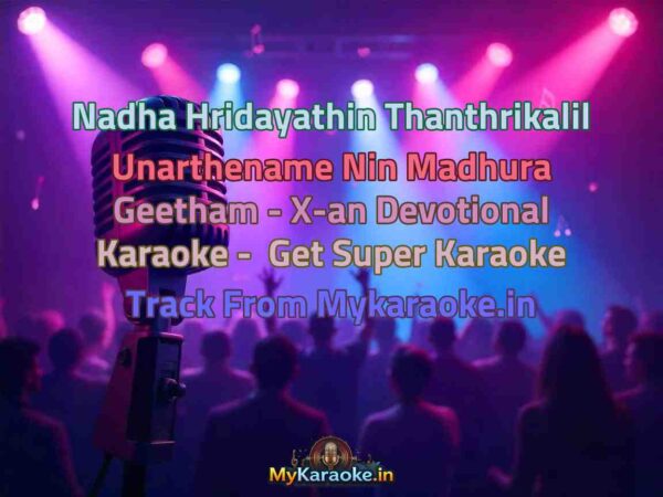 Nadha Hridayathin Thanthrikalil Unarthename Nin Madhura Geetham - X-an Devotional  Karaoke - Get Super Karaoke Track from Mykaraoke.in