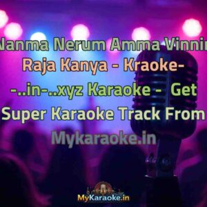 Nanma Nerum Amma Vinnin Raja Kanya - Kraoke- -..in-..xyz  Karaoke - Get Super Karaoke Track from Mykaraoke.in