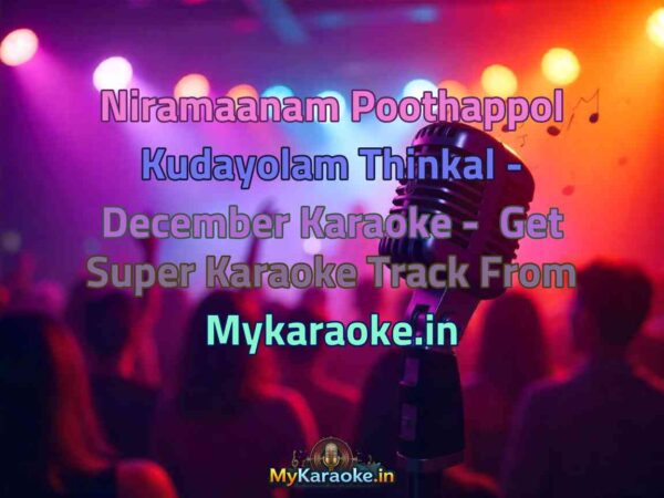 Niramaanam Poothappol Kudayolam Thinkal - December  Karaoke - Get Super Karaoke Track from Mykaraoke.in