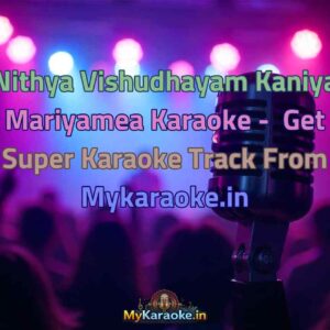 Nithya Vishudhayam Kaniya Mariyamea  Karaoke - Get Super Karaoke Track from Mykaraoke.in