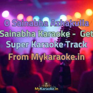 O Sainabha Azhakulla Sainabha  Karaoke - Get Super Karaoke Track from Mykaraoke.in