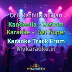 Oru Kathilola Njan Kandeella - Vettam  Karaoke - Get Super Karaoke Track from Mykaraoke.in
