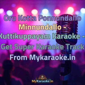 Oru Kotta Ponnundallo Minnundallo - Kuttikuppayam  Karaoke - Get Super Karaoke Track from Mykaraoke.in