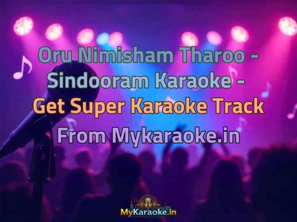 Oru Nimisham Tharoo - Sindooram  Karaoke - Get Super Karaoke Track from Mykaraoke.in