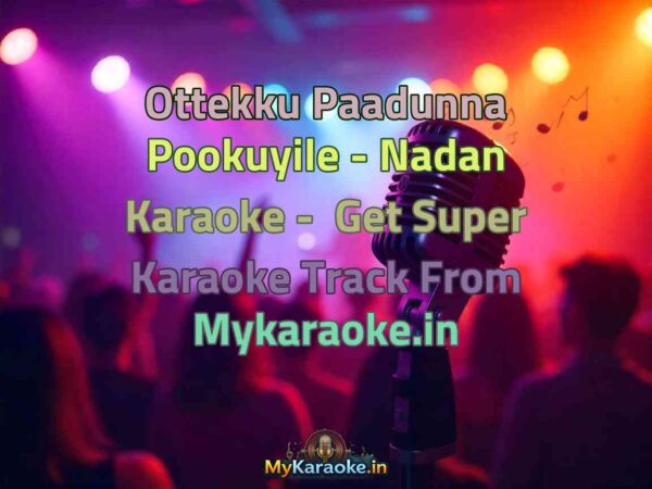 Ottekku Paadunna Pookuyile - Nadan  Karaoke - Get Super Karaoke Track from Mykaraoke.in