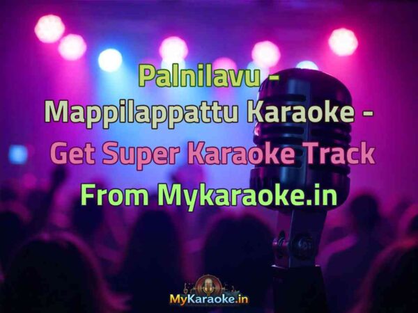 Palnilavu - Mappilappattu  Karaoke - Get Super Karaoke Track from Mykaraoke.in