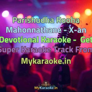 Parishudha Rooha Mahonnathane - X-an Devotional  Karaoke - Get Super Karaoke Track from Mykaraoke.in