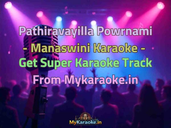 Pathiravayilla Powrnami - Manaswini  Karaoke - Get Super Karaoke Track from Mykaraoke.in