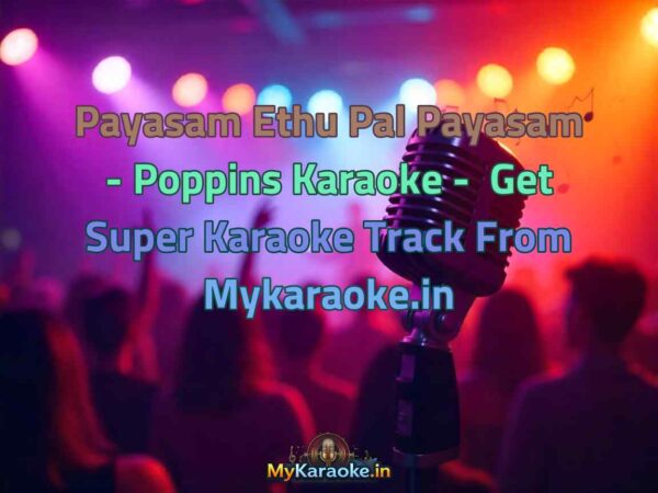 Payasam Ethu Pal Payasam - Poppins  Karaoke - Get Super Karaoke Track from Mykaraoke.in