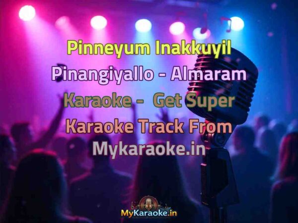 Pinneyum Inakkuyil Pinangiyallo - Almaram  Karaoke - Get Super Karaoke Track from Mykaraoke.in