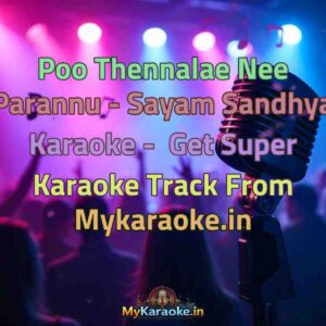 Poo Thennalae Nee Parannu - Sayam Sandhya  Karaoke - Get Super Karaoke Track from Mykaraoke.in