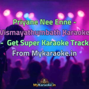 Priyane Nee Enne - Vismayathumbath  Karaoke - Get Super Karaoke Track from Mykaraoke.in