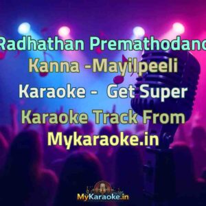 Radhathan Premathodano Kanna -Mayilpeeli  Karaoke - Get Super Karaoke Track from Mykaraoke.in