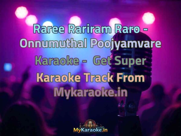 Raree Rariram Raro - Onnumuthal Poojyamvare  Karaoke - Get Super Karaoke Track from Mykaraoke.in