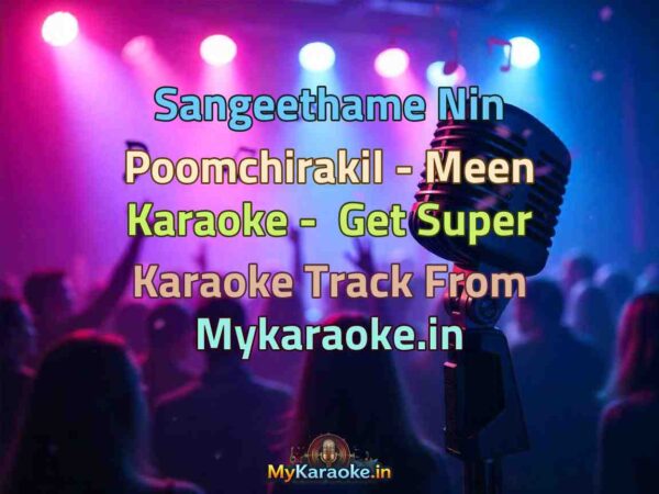 Sangeethame Nin Poomchirakil - Meen  Karaoke - Get Super Karaoke Track from Mykaraoke.in