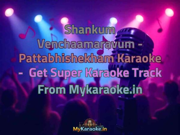 Shankum Venchaamaravum - Pattabhishekham  Karaoke - Get Super Karaoke Track from Mykaraoke.in