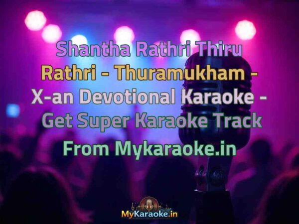 Shantha Rathri Thiru Rathri - Thuramukham - X-an Devotional  Karaoke - Get Super Karaoke Track from Mykaraoke.in