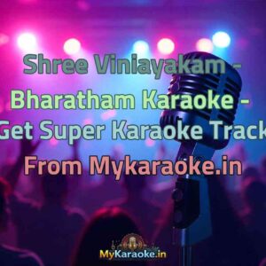 Shree Viniayakam - Bharatham  Karaoke - Get Super Karaoke Track from Mykaraoke.in