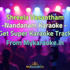 Shreela Vasantham -Nandanam  Karaoke - Get Super Karaoke Track from Mykaraoke.in
