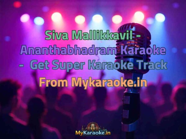 Siva Mallikkavil - Ananthabhadram  Karaoke - Get Super Karaoke Track from Mykaraoke.in