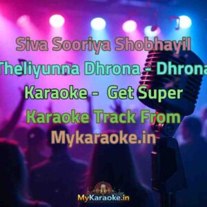 Siva Sooriya Shobhayil Theliyunna Dhrona - Dhrona  Karaoke - Get Super Karaoke Track from Mykaraoke.in