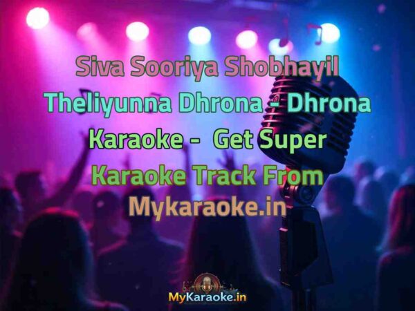 Siva Sooriya Shobhayil Theliyunna Dhrona - Dhrona  Karaoke - Get Super Karaoke Track from Mykaraoke.in