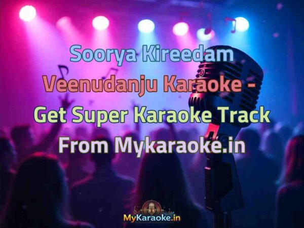 Soorya Kireedam Veenudanju  Karaoke - Get Super Karaoke Track from Mykaraoke.in
