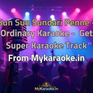 Sun Sun Sundari Penne - Ordinary  Karaoke - Get Super Karaoke Track from Mykaraoke.in
