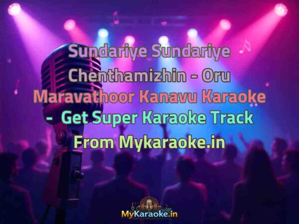 Sundariye Sundariye Chenthamizhin - Oru Maravathoor Kanavu  Karaoke - Get Super Karaoke Track from Mykaraoke.in