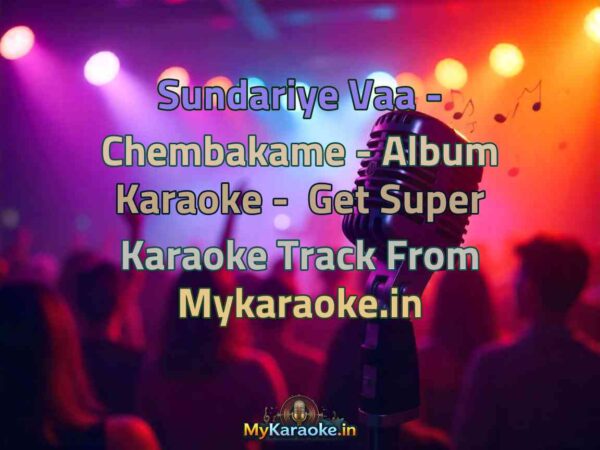 Sundariye Vaa - Chembakame - Album  Karaoke - Get Super Karaoke Track from Mykaraoke.in