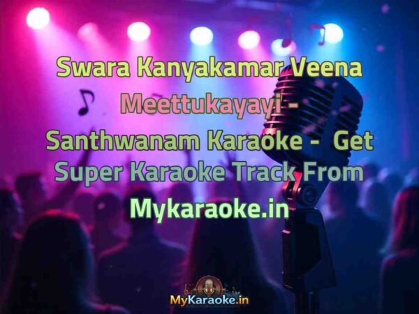 Swara Kanyakamar Veena Meettukayayi - Santhwanam  Karaoke - Get Super Karaoke Track from Mykaraoke.in