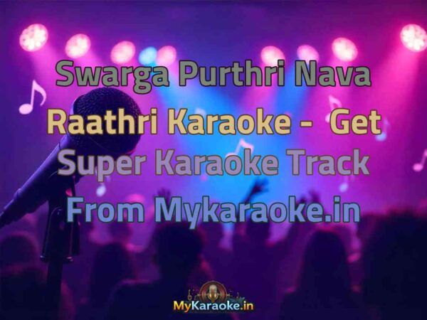 Swarga Purthri Nava Raathri  Karaoke - Get Super Karaoke Track from Mykaraoke.in