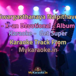 Swargasthanaya Nalpithave - X-an Devotional - Album  Karaoke - Get Super Karaoke Track from Mykaraoke.in