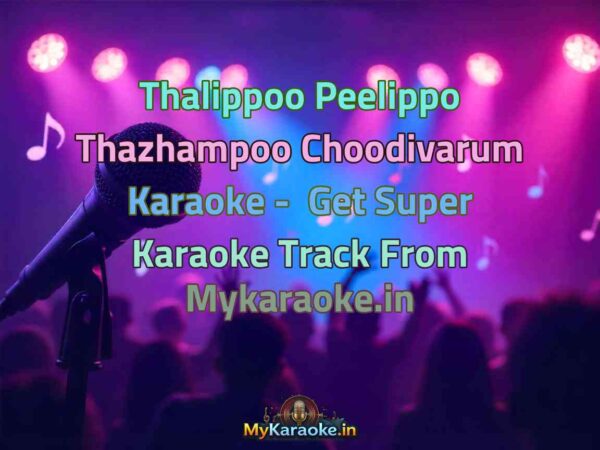 Thalippoo Peelippo Thazhampoo Choodivarum  Karaoke - Get Super Karaoke Track from Mykaraoke.in