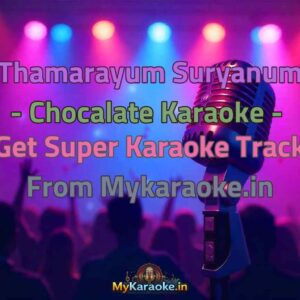 Thamarayum Suryanum - Chocalate  Karaoke - Get Super Karaoke Track from Mykaraoke.in