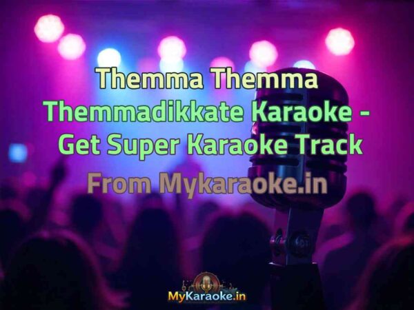 Themma Themma Themmadikkate  Karaoke - Get Super Karaoke Track from Mykaraoke.in