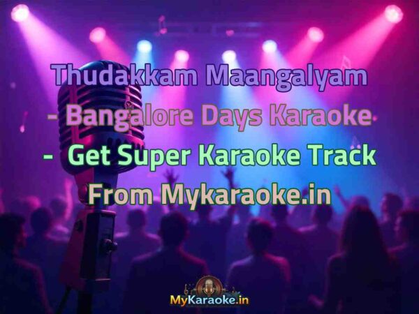 Thudakkam Maangalyam - Bangalore Days  Karaoke - Get Super Karaoke Track from Mykaraoke.in