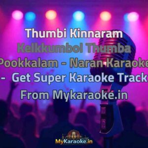 Thumbi Kinnaram Kelkkumbol Thumba Pookkalam - Naran  Karaoke - Get Super Karaoke Track from Mykaraoke.in