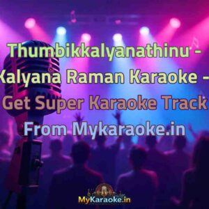 Thumbikkalyanathinu - Kalyana Raman  Karaoke - Get Super Karaoke Track from Mykaraoke.in