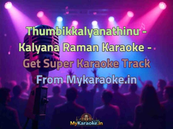 Thumbikkalyanathinu - Kalyana Raman  Karaoke - Get Super Karaoke Track from Mykaraoke.in