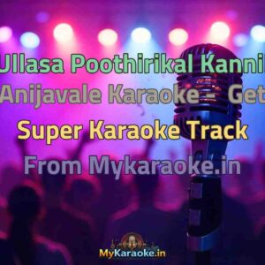 Ullasa Poothirikal Kannil Anijavale  Karaoke - Get Super Karaoke Track from Mykaraoke.in