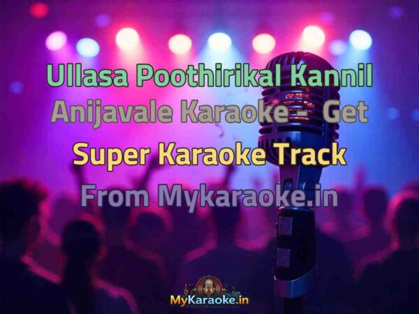 Ullasa Poothirikal Kannil Anijavale  Karaoke - Get Super Karaoke Track from Mykaraoke.in