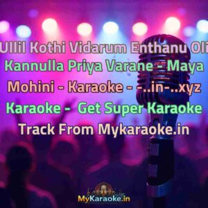 Ullil Kothi Vidarum Enthanu Oli Kannulla Priya Varane - Maya Mohini - Karaoke - -..in-..xyz  Karaoke - Get Super Karaoke Track from Mykaraoke.in