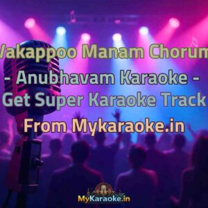 Vakappoo Manam Chorum - Anubhavam  Karaoke - Get Super Karaoke Track from Mykaraoke.in