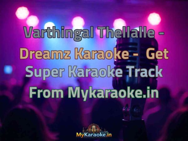 Varthingal Thellalle - Dreamz  Karaoke - Get Super Karaoke Track from Mykaraoke.in