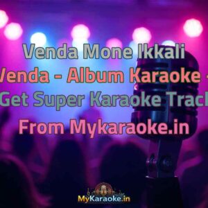 Venda Mone Ikkali Venda - Album  Karaoke - Get Super Karaoke Track from Mykaraoke.in