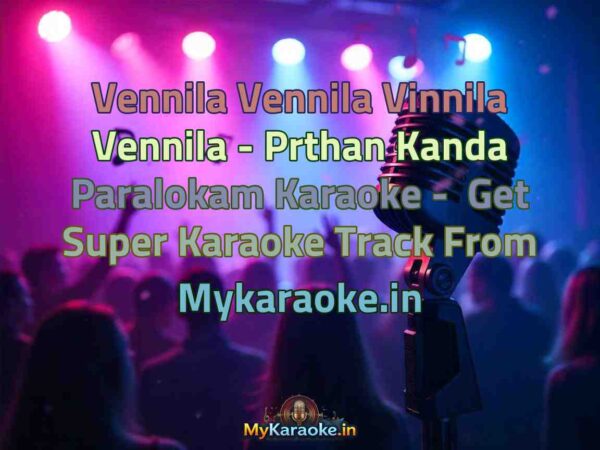 Vennila Vennila Vinnila Vennila - Prthan Kanda Paralokam  Karaoke - Get Super Karaoke Track from Mykaraoke.in